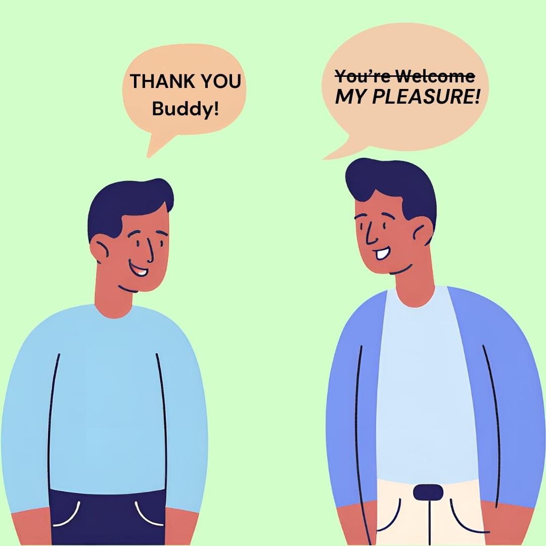 60 Ways to Say More Than Just 'You're Welcome'