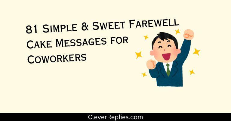 81 Simple & Sweet Farewell Cake Messages for Coworkers