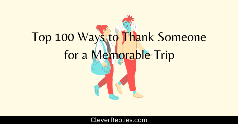 Top 100 Ways to Thank Someone for a Memorable Trip