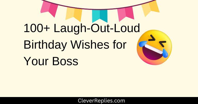 100+ Laugh-Out-Loud Birthday Wishes for Boss