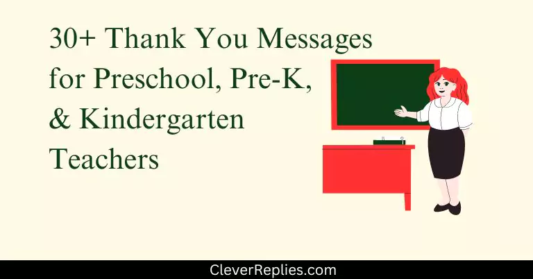 Thank You Messages for Preschool, Pre-K, & Kindergarten Teachers