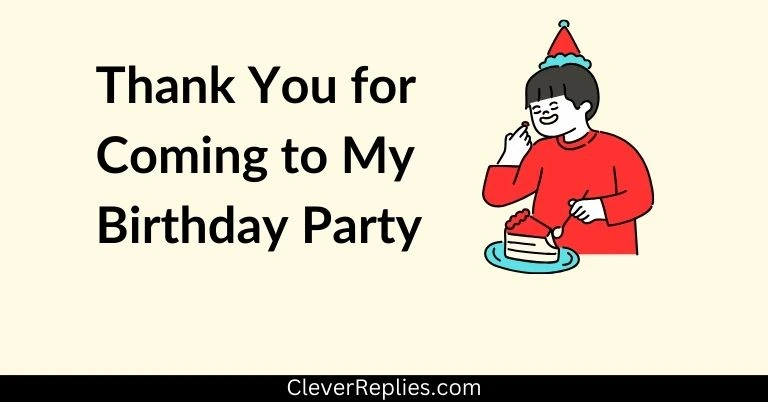 Thank You for Coming to My Birthday Party