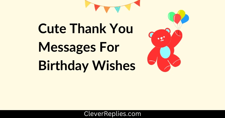 81+ Cute Thank You Messages For Birthday Wishes