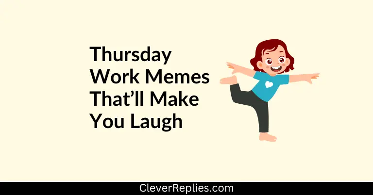 15 Hilarious Thursday Work Memes That’ll Make You Laugh!
