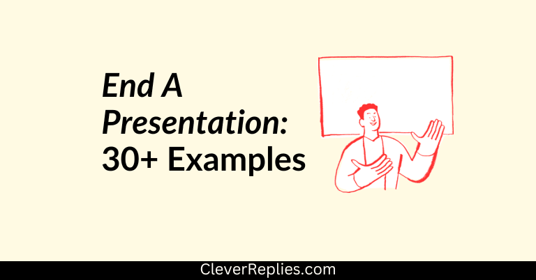 How to End a Presentation: 30+ Examples That Actually Work