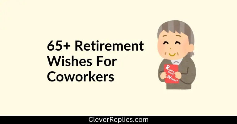65+ Retirement Wishes for Coworkers (Funny, Heartfelt, & Formal)