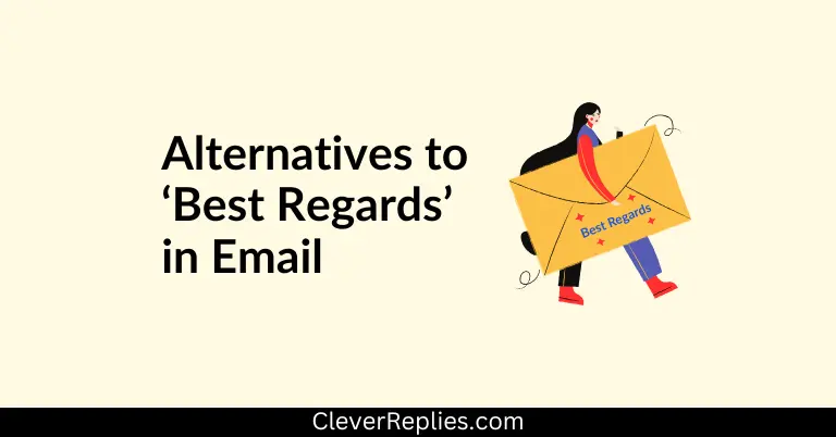 Alternatives to ‘Best Regards’ in Email